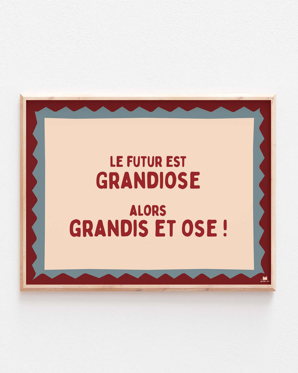 Affiche - Grandiose (30 x 40 cm)