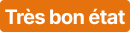 Très bon état